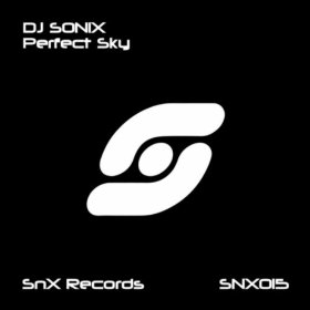 [SNX015] DJ Sonix - Perfect Sky [SnX Records]
